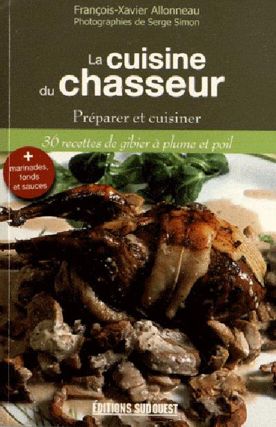 allonneau-francois-xavier-simon-serge-la-cuisine-du-chasseur_0
