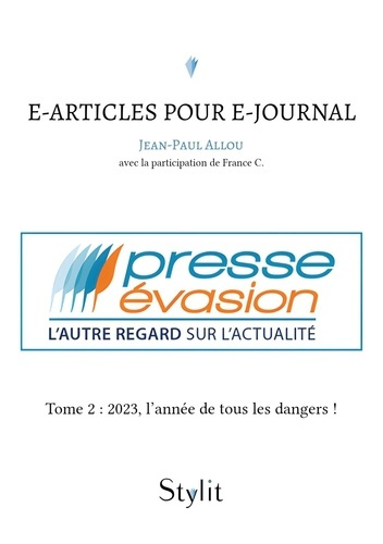 allou-jean-paul-e-articles-pour-e-journal-tome-2-2023-l-annee-de-tous-les-dangers_0
