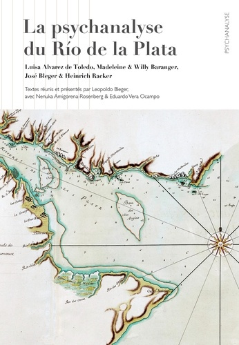 alvarez-de-toledo-luisa-baranger-madeleine-ble-la-psychanalyse-du-rio-de-la-plata-luisa-alvarez-de-toledo-madeleine-willy-baranger-jose-b_0