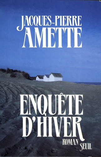 amette-jacques-pierre-enquete-d-hiver_0