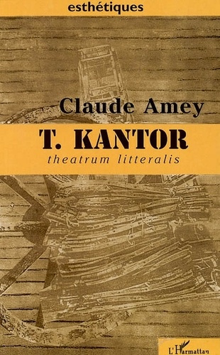 amey-claude-tadeutz-kantor-theatrum-litteralis-art-pensee-theatralite_0