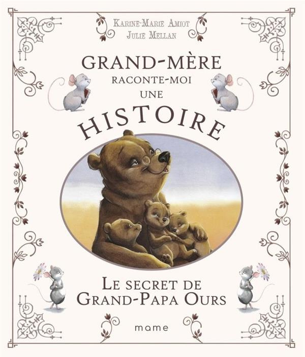 amiot-karine-marie-3b-mellan-julie-le-secret-de-grand-papa-ours_0