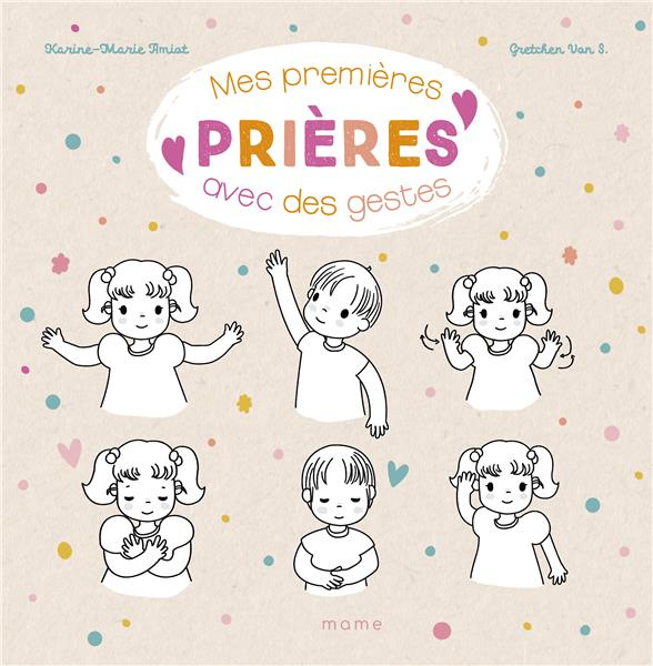 amiot-karine-marie-3b-von-s-gretchen-mes-premieres-prieres-avec-des-gestes_0