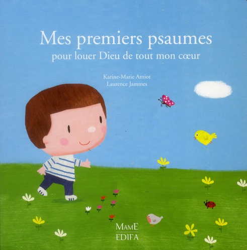 amiot-karine-marie-jammes-laurence-mes-premiers-psaumes-pour-louer-dieu-de-tout-mon-coeur_0