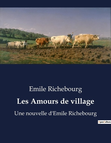 amours-de-village-une-nouvelle-d-emile-richebourg_0