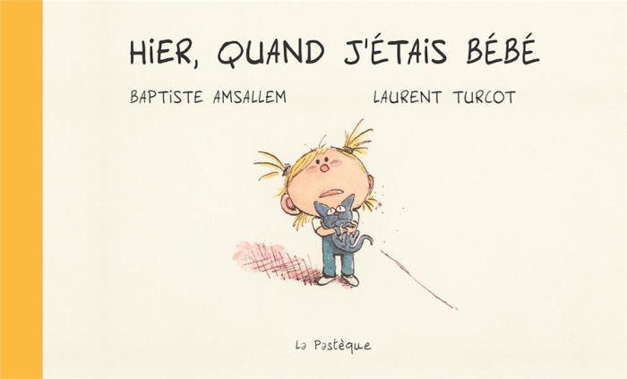 amsallem-baptiste-3b-turcot-laurent-hier-quand-j-etais-bebe_0