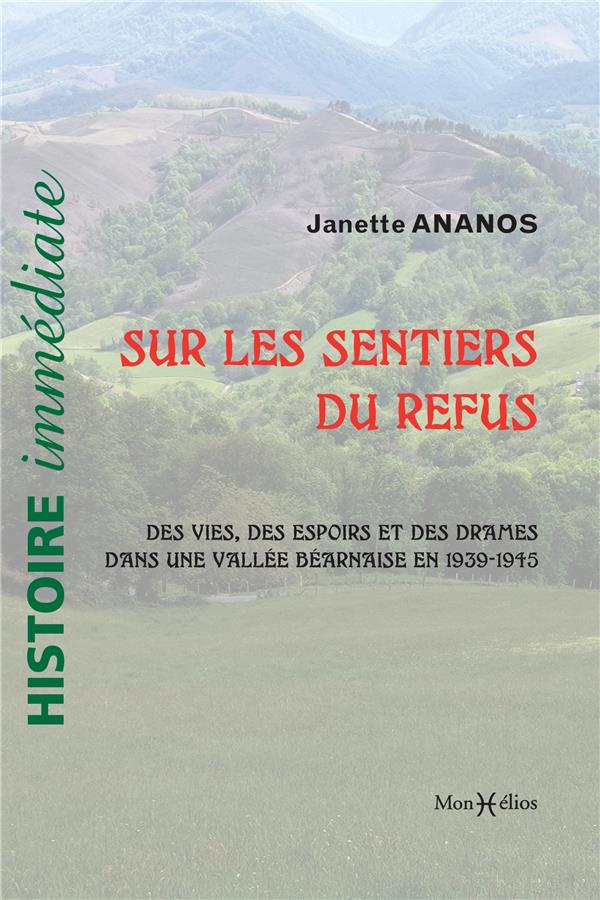 ananos-janette-les-sentiers-du-refus-1939-1945-espoirs-et-drames-vus-dune-vallee-bearnaise-et-dailleurs_0