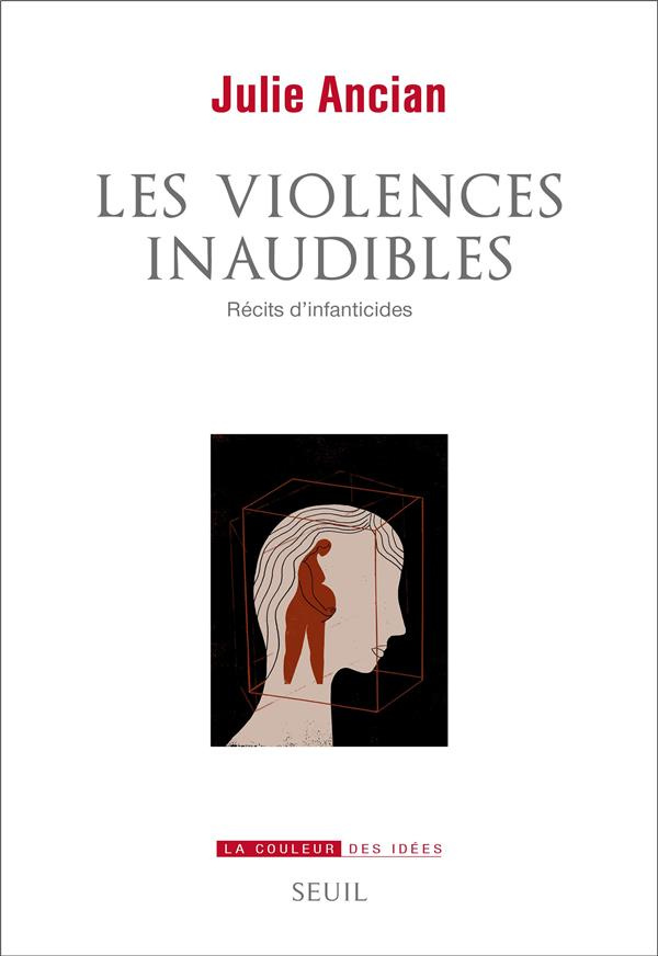 ancian-julie-les-violences-inaudibles-recits-d-infanticides_0