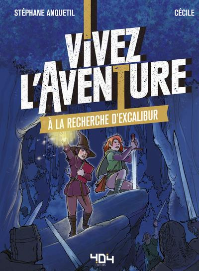 anquetil-stephane-vivez-l-aventure-a-la-recherche-d-excalibur_0