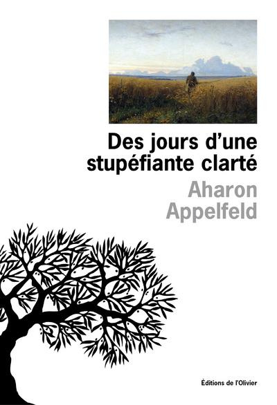 appelfeld-aharon-3b-zenatti-valerie-des-jours-d-une-stupefiante-clarte_0