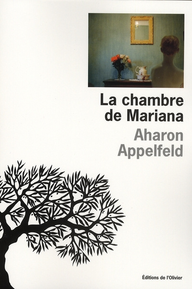 appelfeld-aharon-3b-zenatti-valerie-la-chambre-de-mariana_0