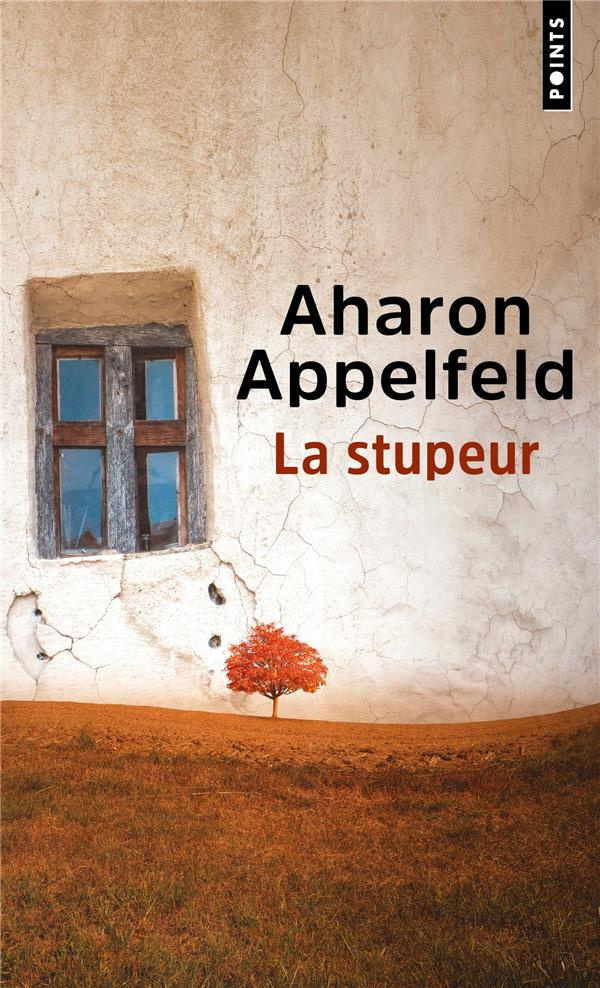 appelfeld-aharon-la-stupeur_0
