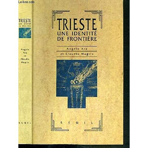 ara-angelo-3b-magris-claudio-trieste-une-identite-de-frontiere_0