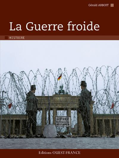 arboit-gerald-la-guerre-froide_0