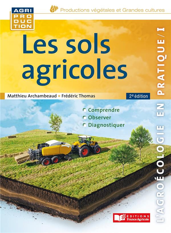 archambeaud-matthieu-3b-thomas-frederic-les-sols-agricoles-l-agroecologie-en-pratique-i-2e-edition_0