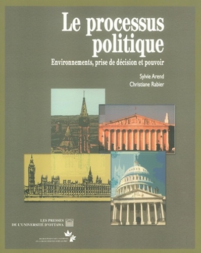 arend-sylvie-le-processus-politique-environnements-prise-de-decision-et-pouvoir_0