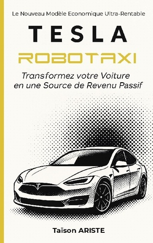 ariste-taison-tesla-robotaxi-transformez-votre-voiture-en-u_0