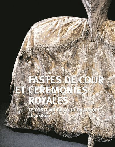 arizzoli-clementel-pierre-3b-gorguet-ballesteros-pa-fastes-de-cour-et-ceremonies-royales-le-costumes-de-cour-en-europe-1650-1800_0