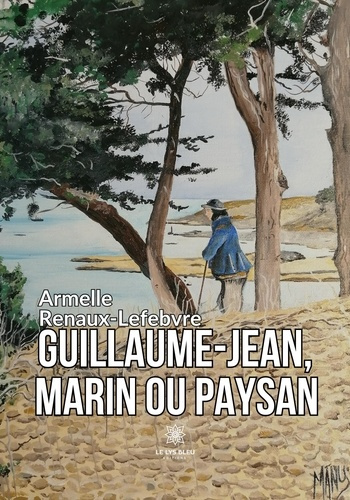 armelle-renaux-lefebvre-guillaume-jean-marin-ou-paysan_0