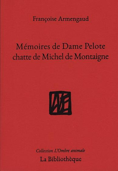 armengaud-francoise-memoires-de-dame-pelote-chatte-de-michel-de-montaigne_0