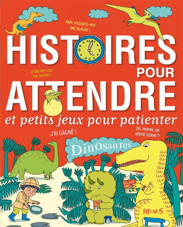 arnaud-guillaume-3b-caudry-marie-3b-ruffray-virginie-histoires-pour-attendre-et-petits-jeux-pour-patienter-dinosaures_0