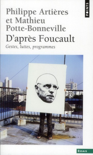 artieres-philippe-3b-potte-bonneville-mathieu-d-apres-foucault-gestes-luttes-programmes_0