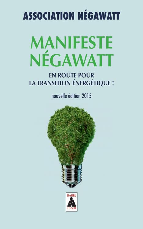association-negawatt-manifeste-negawatt-en-route-pour-la-transition-energetique_0