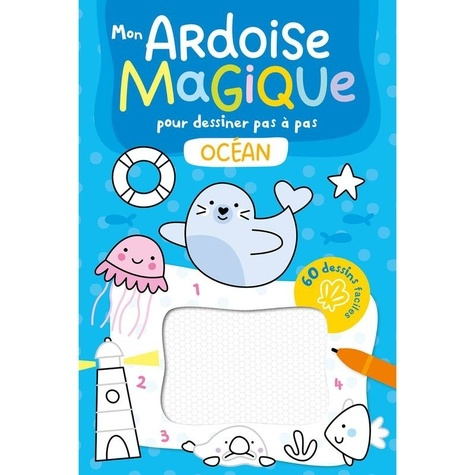 atelier-cloro-mon-ardoise-magique-pour-dessiner-pas-a-pas-l-ocean-60-dessins-faciles_0