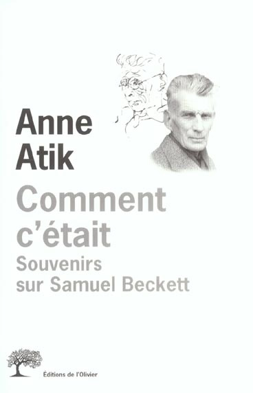 atik-anne-3b-moses-emmanuel-comment-c-etait-souvenirs-sur-samuel-beckett_0