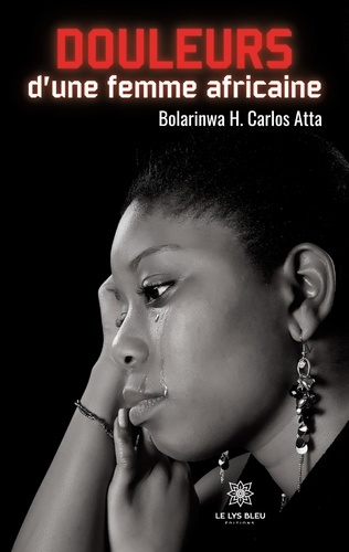 atta-bolarinwa-h-carlos-douleurs-d-une-femme-africaine_0