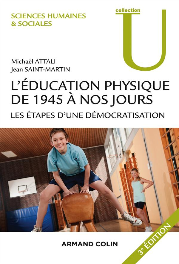 attali-michael-3b-saint-martin-jean-l-education-physique-de-1945-a-nos-jours-les-etapes-d-une-democratisation-3e-edition_0