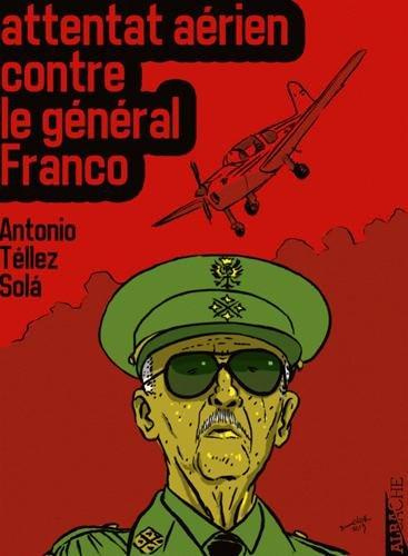 attentat-aerien-contre-le-general-franco_0