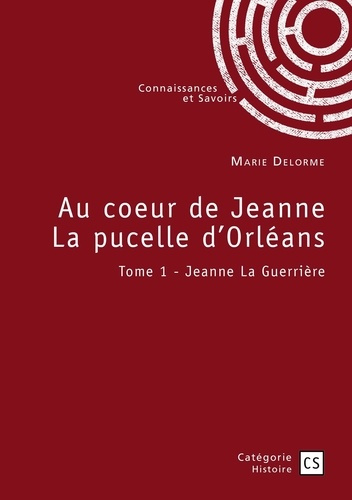 au-coeur-de-jeanne-la-pucelle-d-orleans-tome-1-jeanne-la-guerriere_0