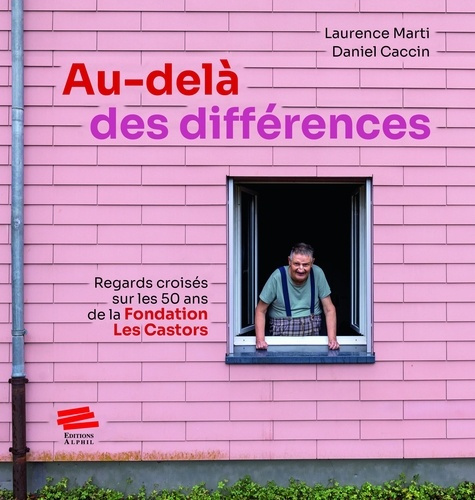 au-dela-des-differences-regards-croises-sur-les-50-ans-de-la-fondation-les-castors_0