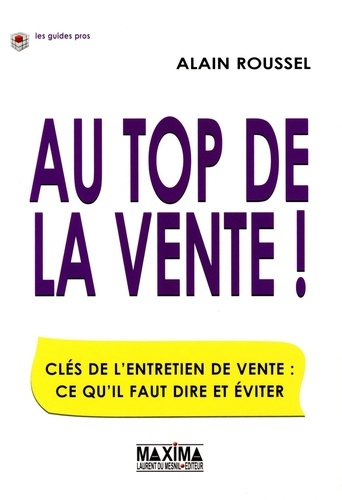 au-top-de-la-vente-cles-de-l-entretien-de-vente-ce-qu-il-faut-dire-et-eviter-2e-edition_0