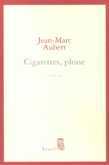 aubert-jean-marc-cigarettes-please_0