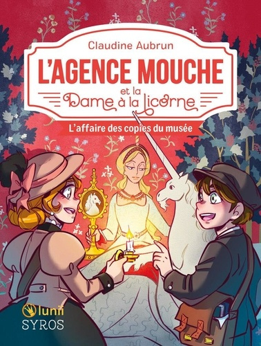 aubrun-lafille-l-agence-mouche-et-la-dame-a-la-licorne-l-affaire-des-copies-du-musee_0