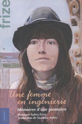 aubry-frize-monique-une-femme-en-ingenierie-memoires-d-une-pionniere_0