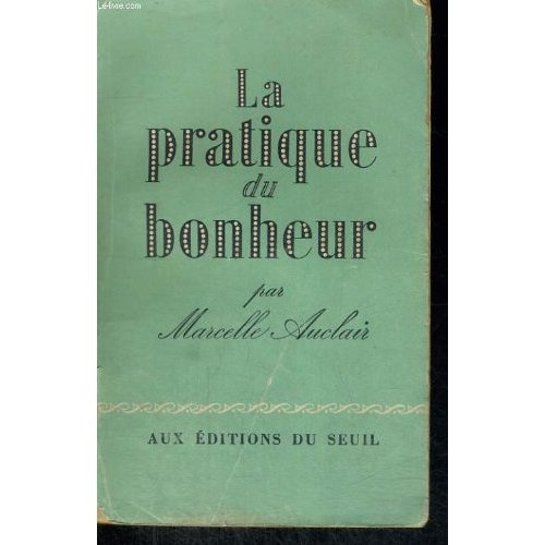 auclair-marcelle-la-pratique-du-bonheur_0