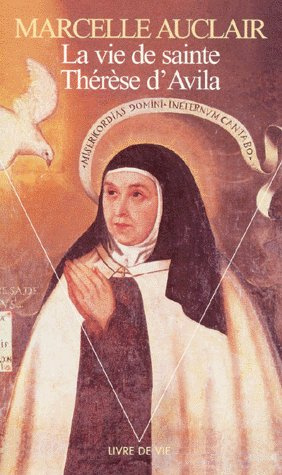 auclair-marcelle-la-vie-de-sainte-therese-d-avila_0