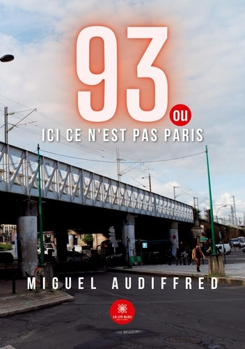 audiffred-miguel-93-ou-ici-ce-n-est-pas-paris_0