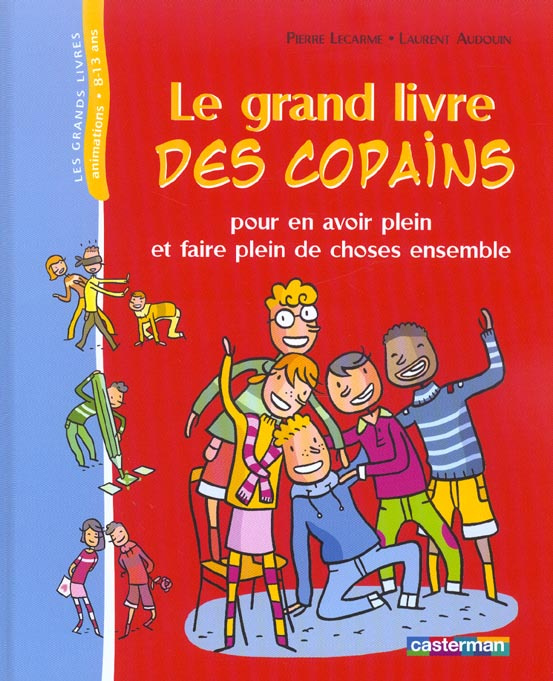 audouin-laurent-3b-lecarme-pierre-le-grand-livre-des-copains-pour-en-avoir-plein-et-faire-plein-de-choses-ensemble_0