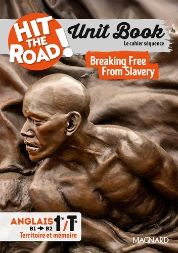 aufauvre-vincent-unit-book-anglais-1re-tle-hit-the-road-breaking-free-from-slavery-edition-2025_0