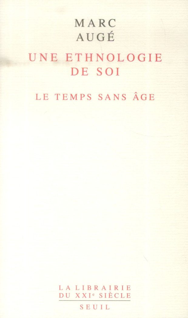 auge-marc-une-ethnologie-de-soi-le-temps-sans-age_0