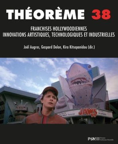 augros-joel-3b-delon-gaspard-3b-kitsopanidou-kira-franchises-hollywoodiennes-innovations-artistiques-technologiques-et-industrielles_0