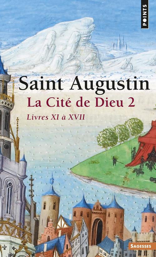 augustin-la-cite-de-dieu-tome-2-livre-xi-a-xvii_0