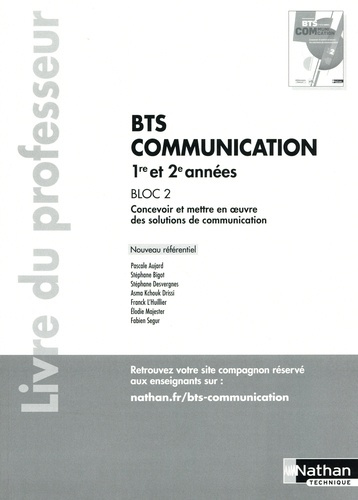 aujard-pascale-bigot-stephane-desvergnes-steph-bts-communication-1re-et-2e-annees-bloc-2-concevoir-et-mettre-en-oeuvre-des-solutions-de-communicat_0
