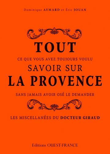 aymard-dominique-3b-jouan-eric-tout-ce-que-vous-avez-toujours-voulu-savoir-sur-la-provence-sans-jamais-avoir-ose-le-demander-les-m_0
