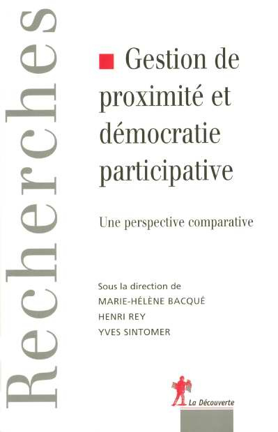 bacque-marie-helene-3b-rey-henry-3b-sintomer-yves-gestion-de-proximite-et-democratie-participative-une-perspective-comparative_0