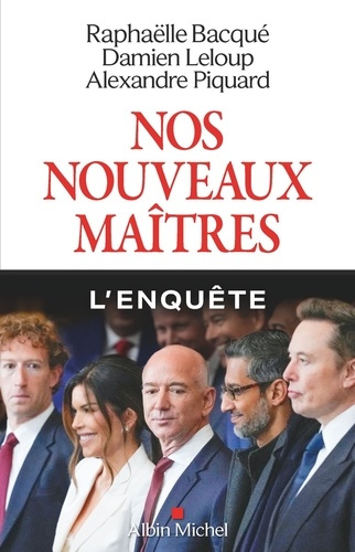 bacque-raphaelle-leloup-damien-piquard-alexand-nos-nouveaux-maitres_0